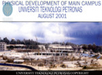 Physical Development Of Main Campus UTP - AUGUST 2001